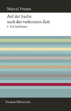 [Auf der Suche nach der verlorenen Zeit 06] • Die Entflohene